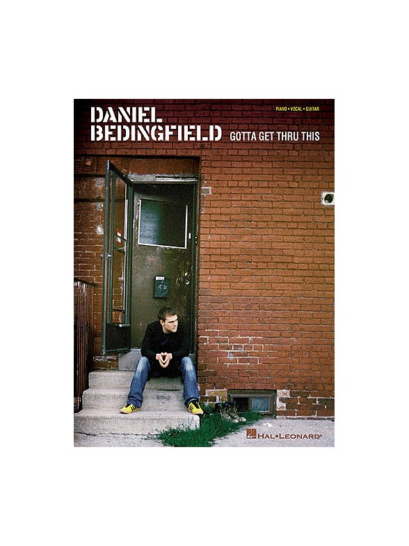 Daniel Bedingfield: Gotta Get Thru This