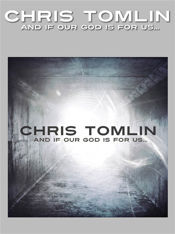 TOMLIN CHRIS AND IF OUR GOD IS FOR US PVG SONGBOOK BK