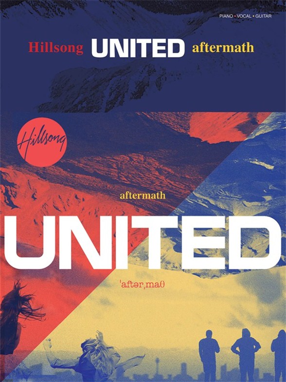 HILLSONG UNITED AFTERMATH PIANO VOCAL GUITAR SONGBOOK