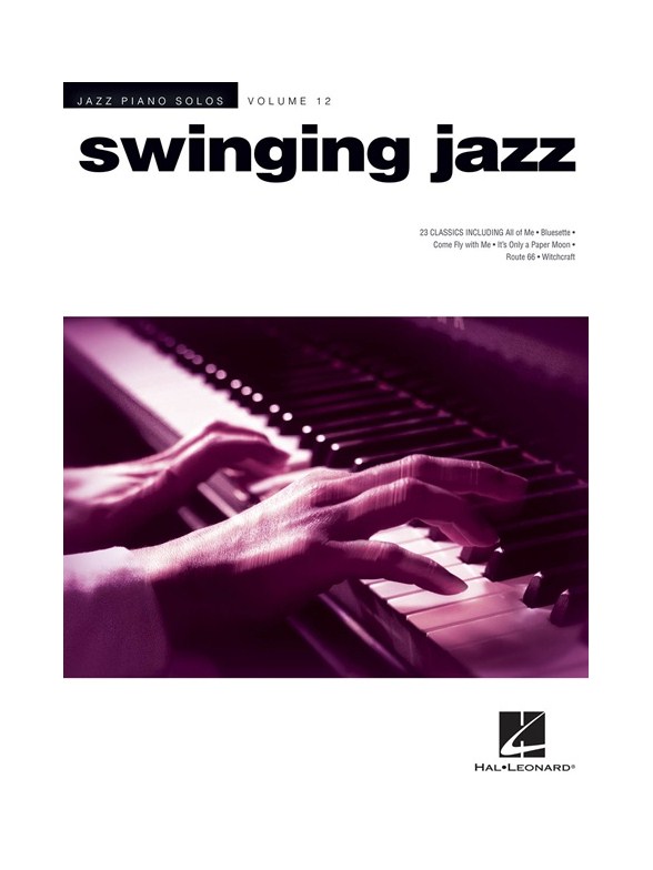 Jazz Piano Solos Series Volume 12: Swinging Jazz