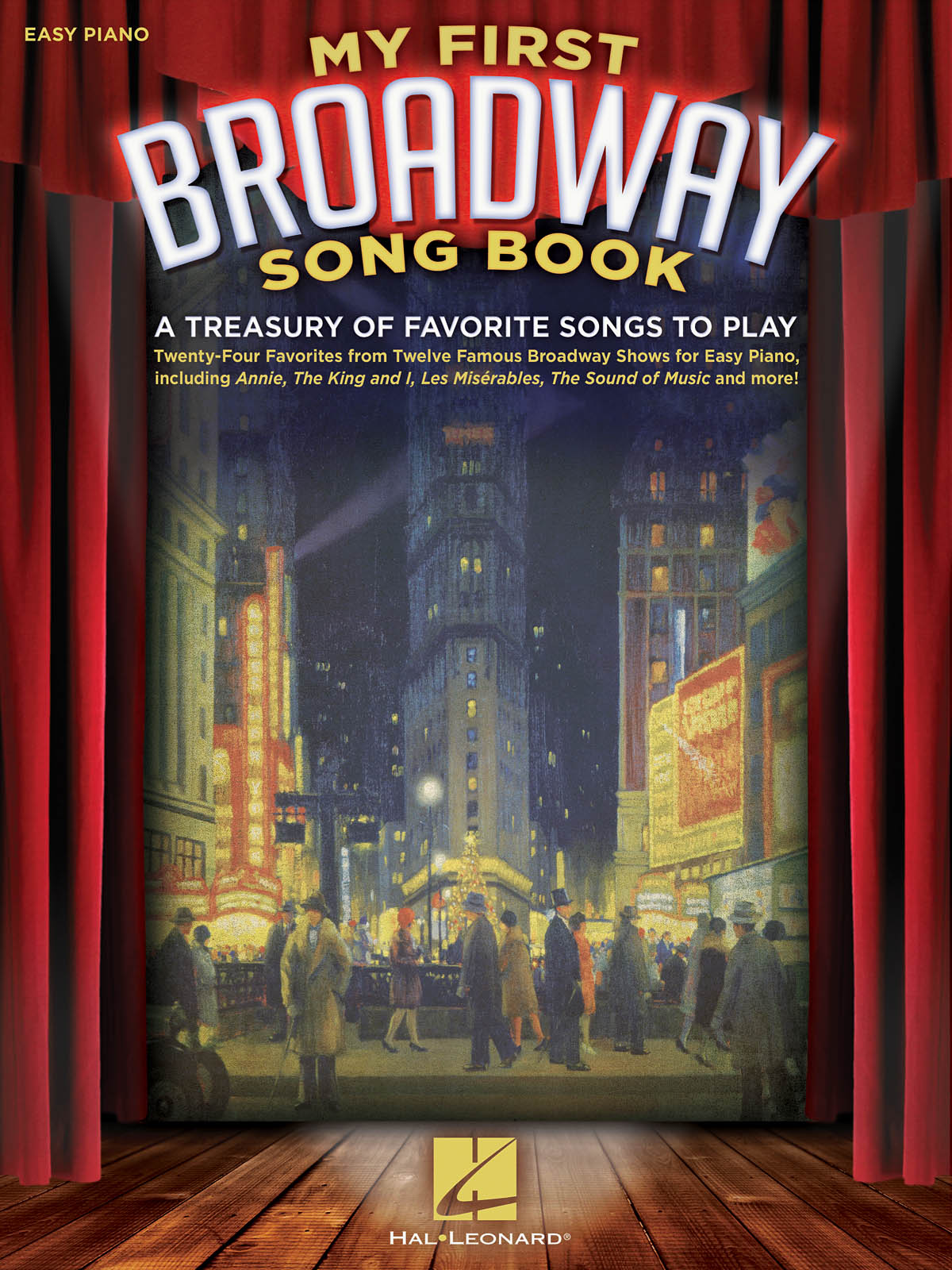 My First Broadway Songbook - A Treasury Of Favorite Songs To Play