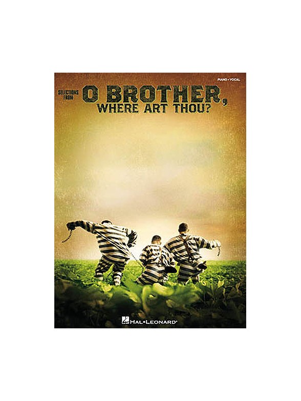Selections From O Brother Where Art Thou? (Piano and Vocal)