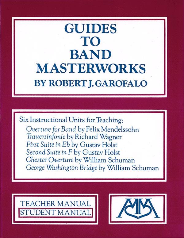 Guides to Band Masterworks - Volume I : Six Instructional Units for Teaching (Student's Manual)