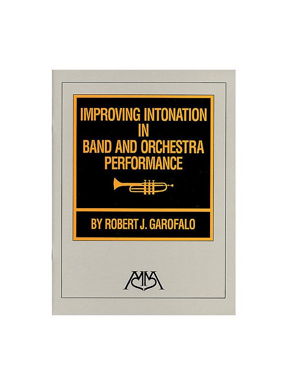 Improving Intonation in Band and Orchestra Performance