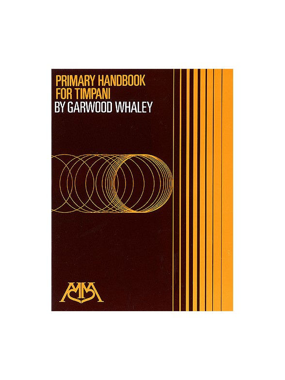 Garwood Whaley: Primary Handbook For Timpani