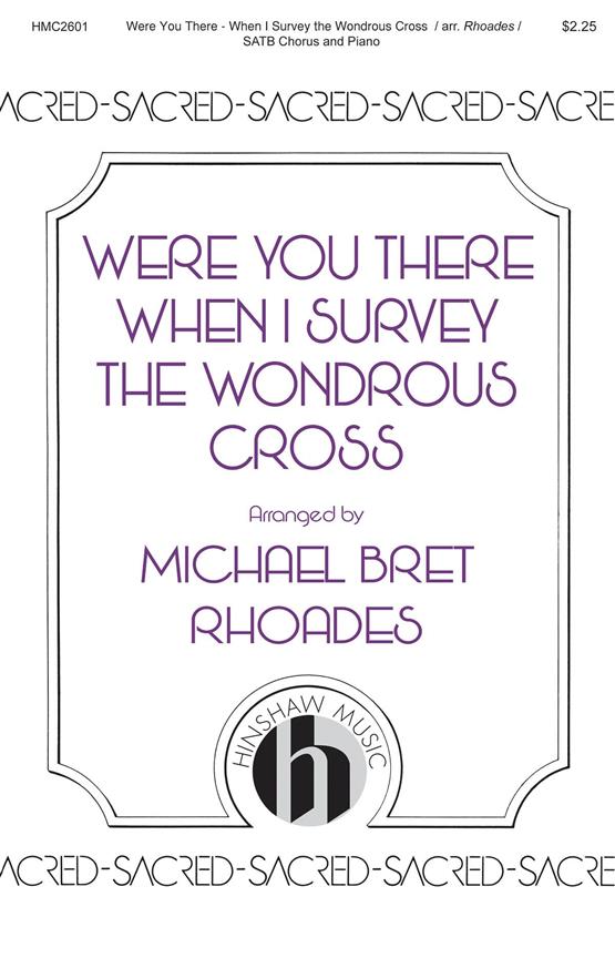 Were You There - When I Survey