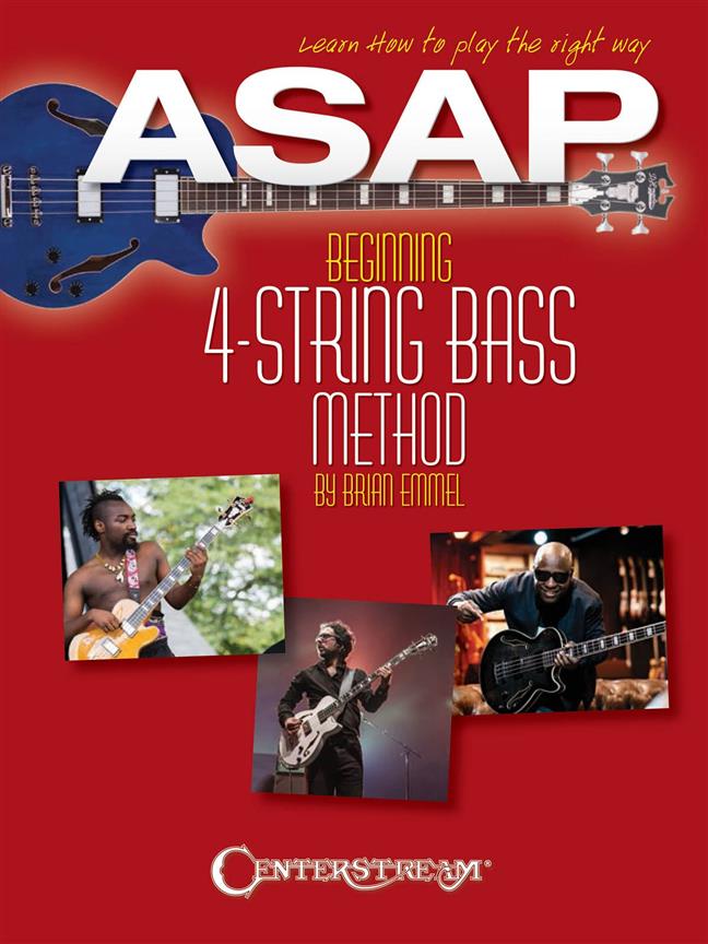 ASAP Beginning 4-String Bass Method : Learn How to Play the Right Way!