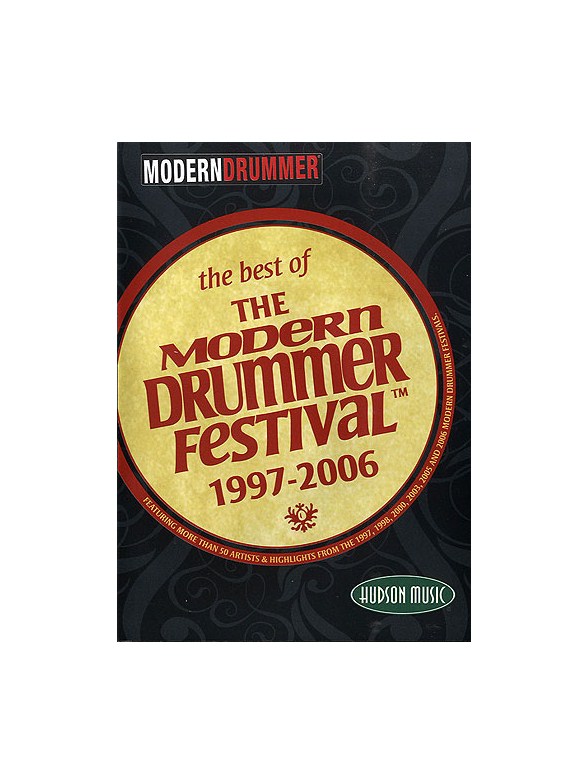 The Best Of The Modern Drummer Festival 1997-2006