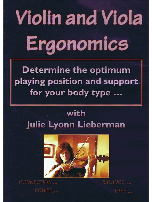 LIEBERMAN JULIE LYON VIOLIN AND VIOLA ERGONOMICS DVD