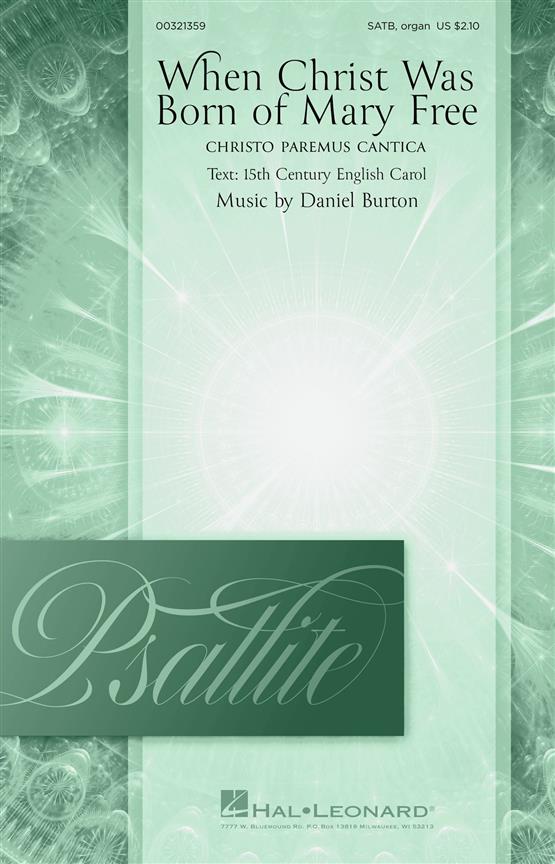 When Christ Was Born of Mary Free : Psallite Choral Series