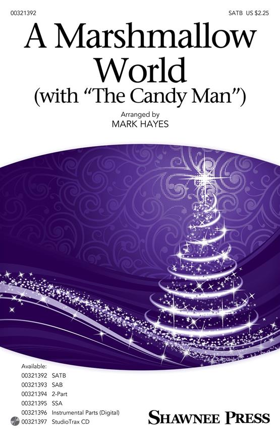 A Marshmallow World (with The Candy Man)