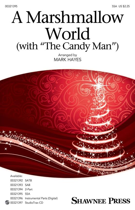 A Marshmallow World (with The Candy Man)