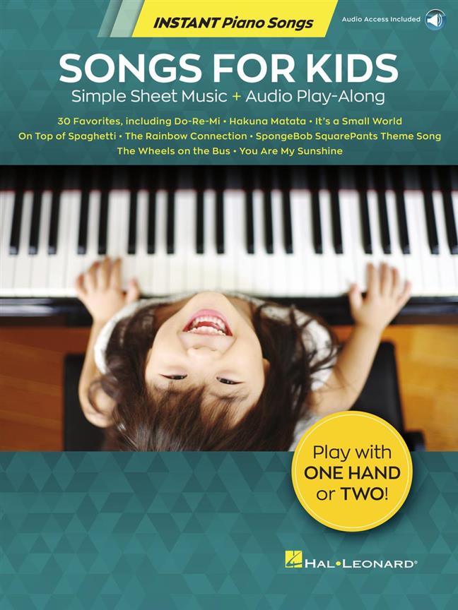 Songs for Kids - Instant Piano Songs : Simple Sheet Music + Audio Play-Along