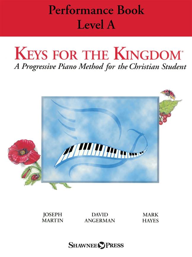 Keys for the Kingdom - Performance Book, Level A : A Progressive Piano Method for the Christian Student
