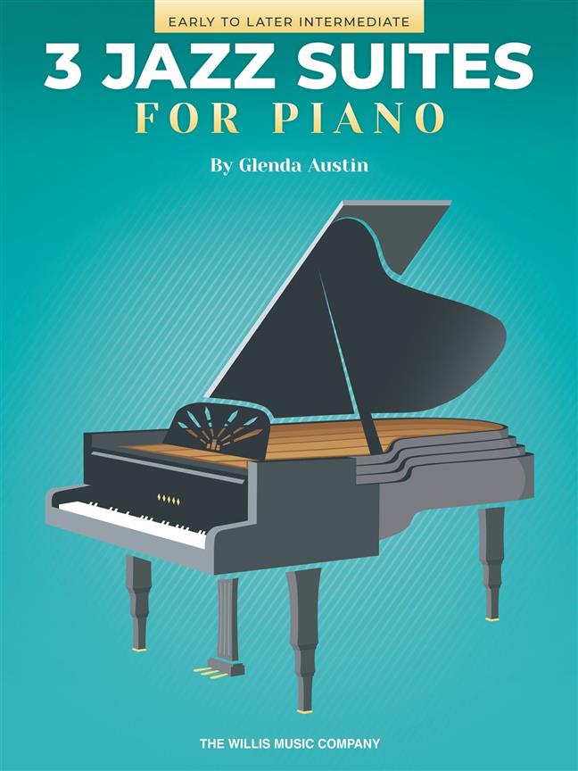 Three Jazz Suites for Piano : Early to Later Intermediate Level