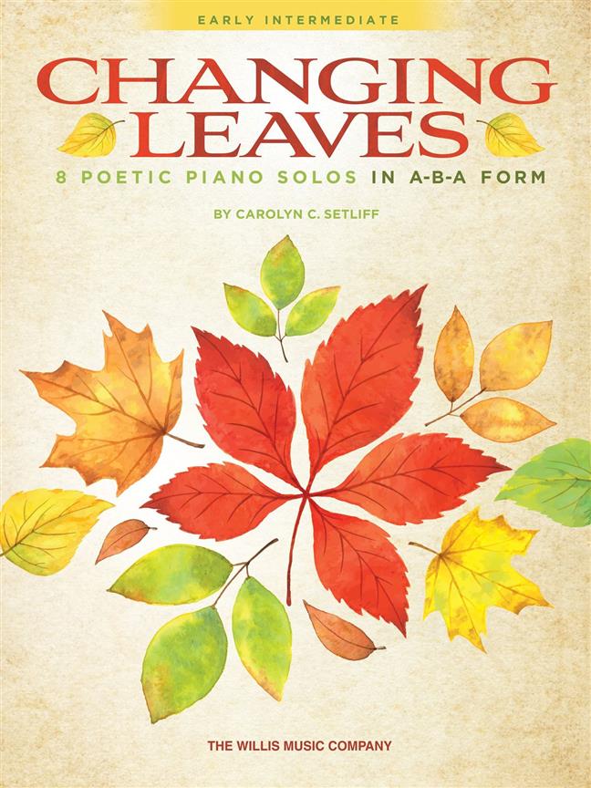 Changing Leaves : 8 Poetic Piano Solos in ABA Form