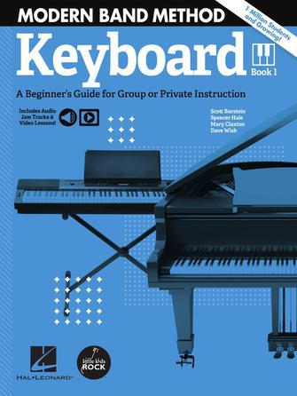 Modern Band - Keyboard : A beginner's Guide for Group or Private Instruction