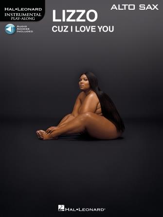 Lizzo - Cuz I Love You Instrumental Play-Along : for Alto Sax