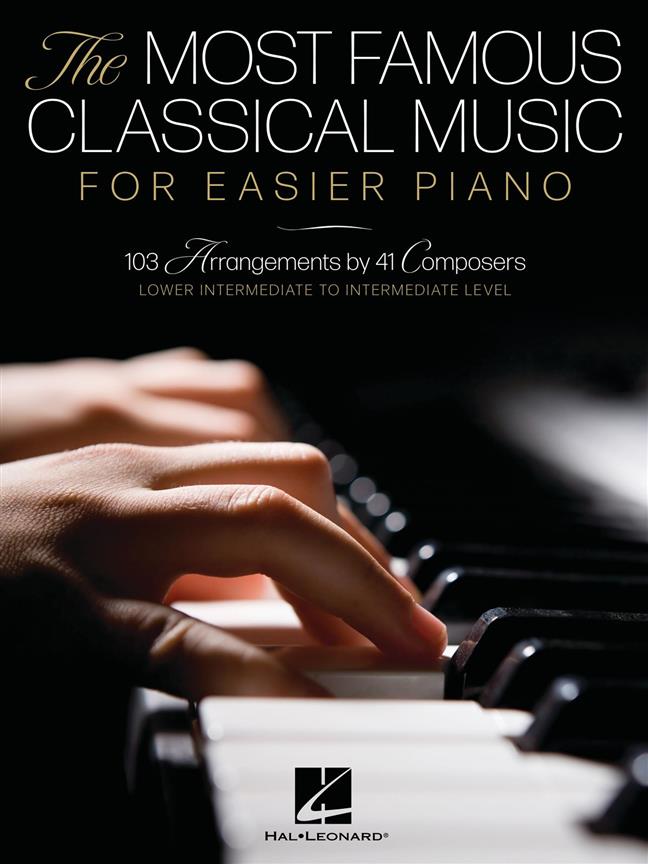 The Most Famous Classical Music for Easier Piano : Lower Intermediate to Intermediate