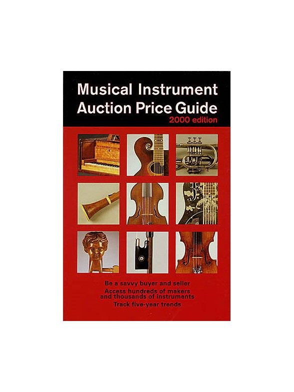 Musical Instrument Auction Price Guide 2000 Edition