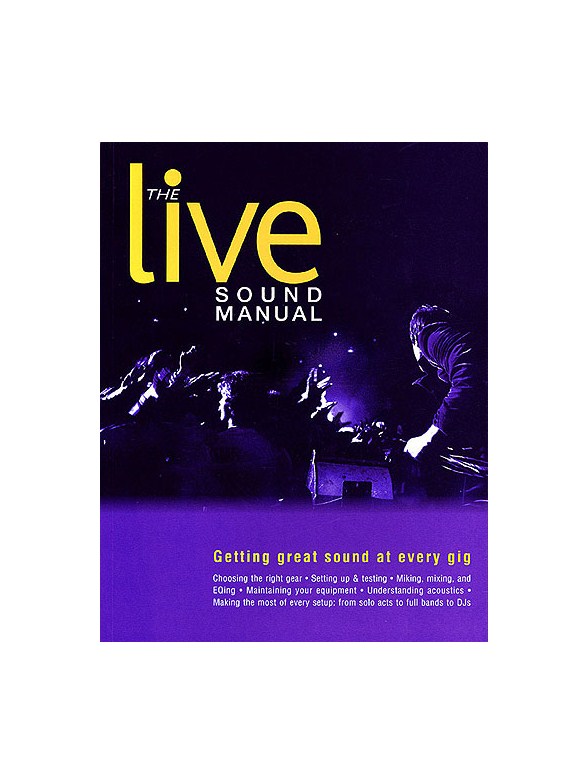 The Live Sound Manual