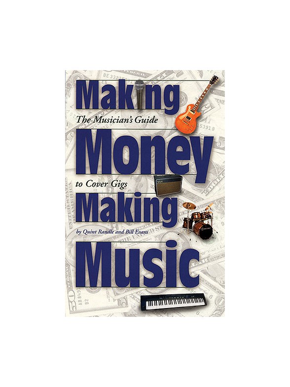 Quint Randle/Bill Evans: Making Money Making Music