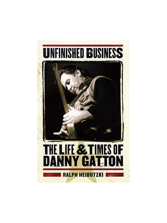 Unfinished Business - The Life & Times of Danny Gatton