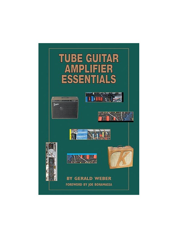 Tube Guitar Amplifier Essentials Bk