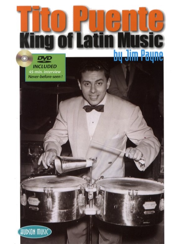Jim Payne: Tito Puente - King Of Latin Music