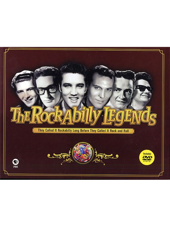 The Rockabilly Legends: They Called It Rockabilly Long Before It Was Called Rock And Roll