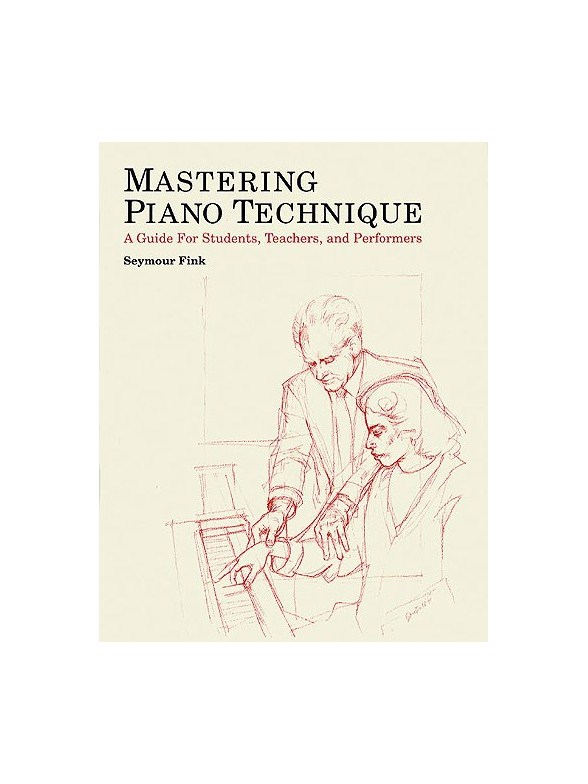 Mastering Piano Technique