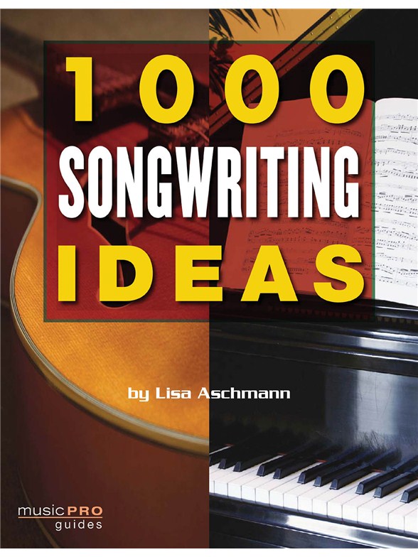Lisa Aschmann: 1000 Songwriting Ideas