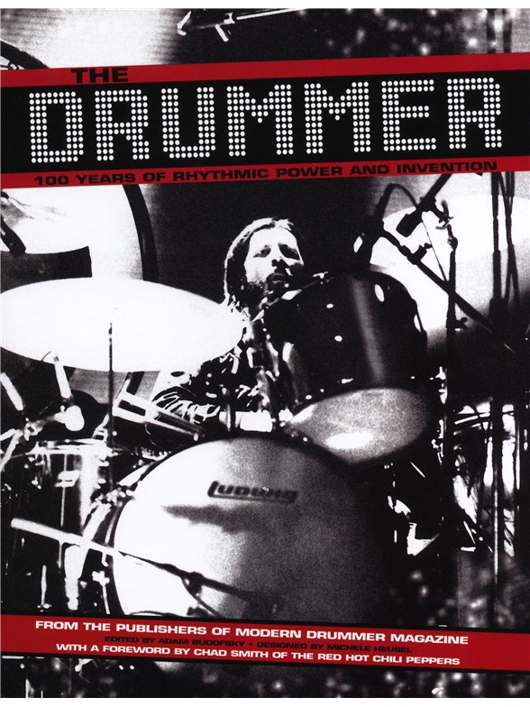 The Drummer: 100 Years Of Rhythmic Power And Invention (Paperback)