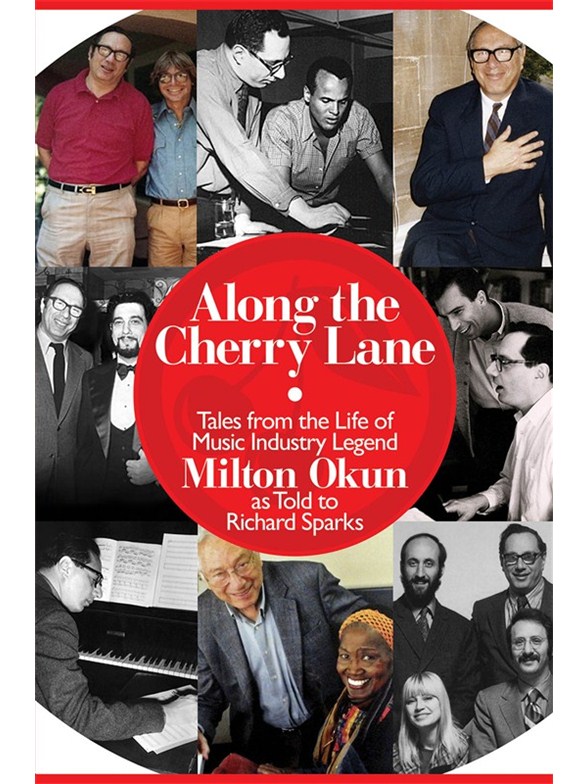 OKUN MILTON ALONG THE CHERRY LANE MUSIC INDUSTRY LEGEND BAM BK