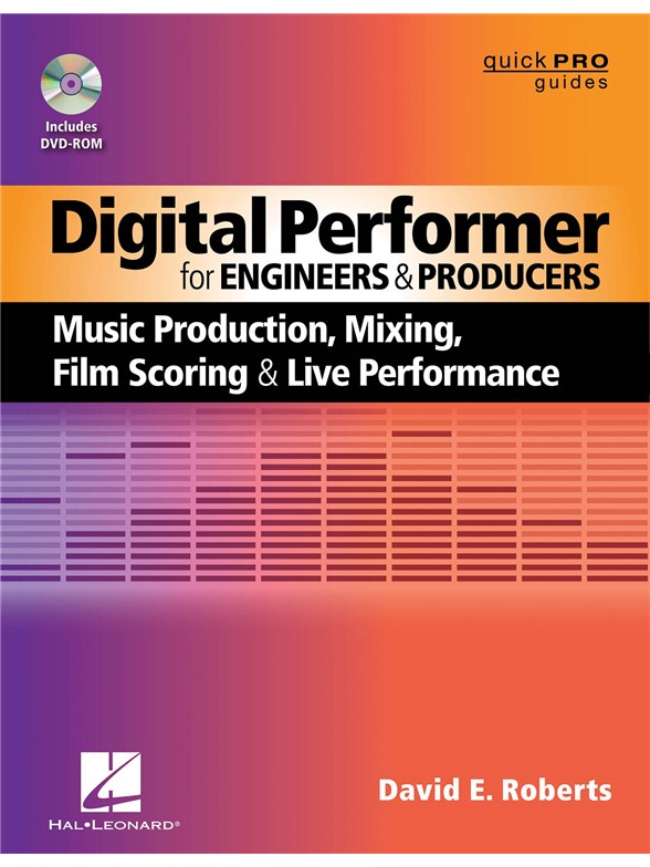 Digital Performer For Engineers & Producers