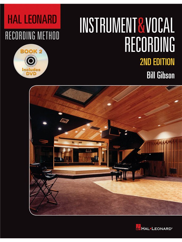 Hal Leonard Recording Method: Book 2 - Instrument & Vocal Recording (2nd Edition)
