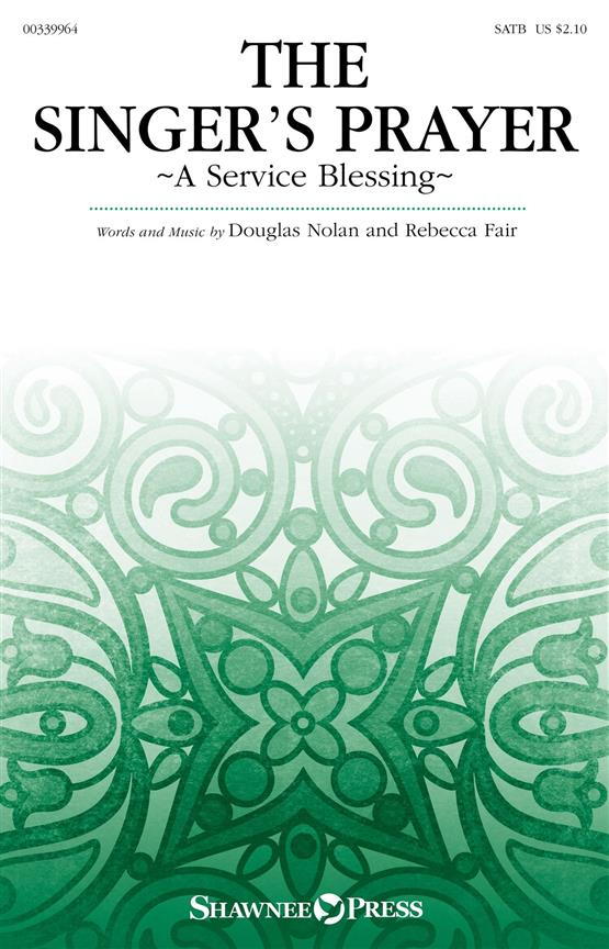 The Singer's Prayer : A Service Blessing