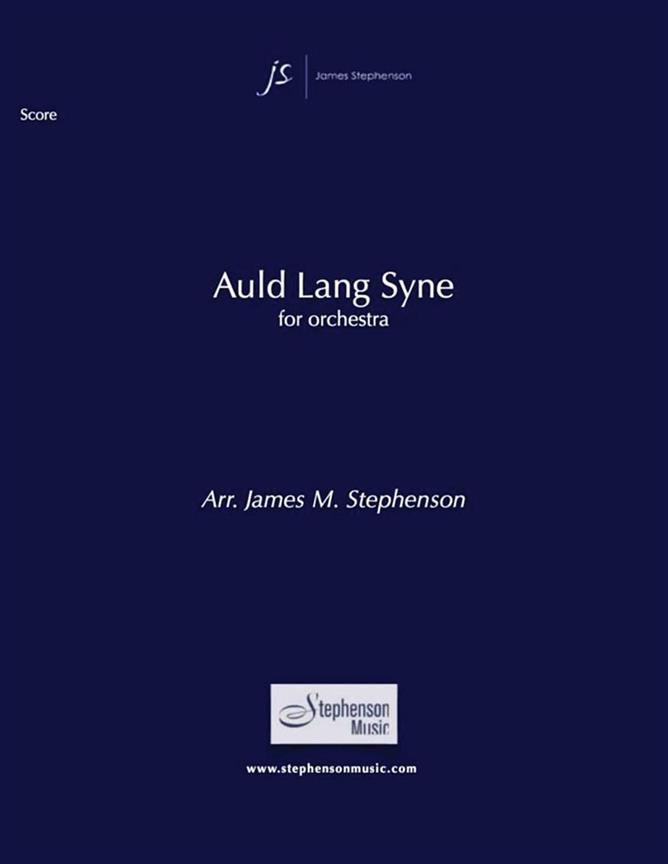 Auld Lang Syne : Full Orchestra - Set
