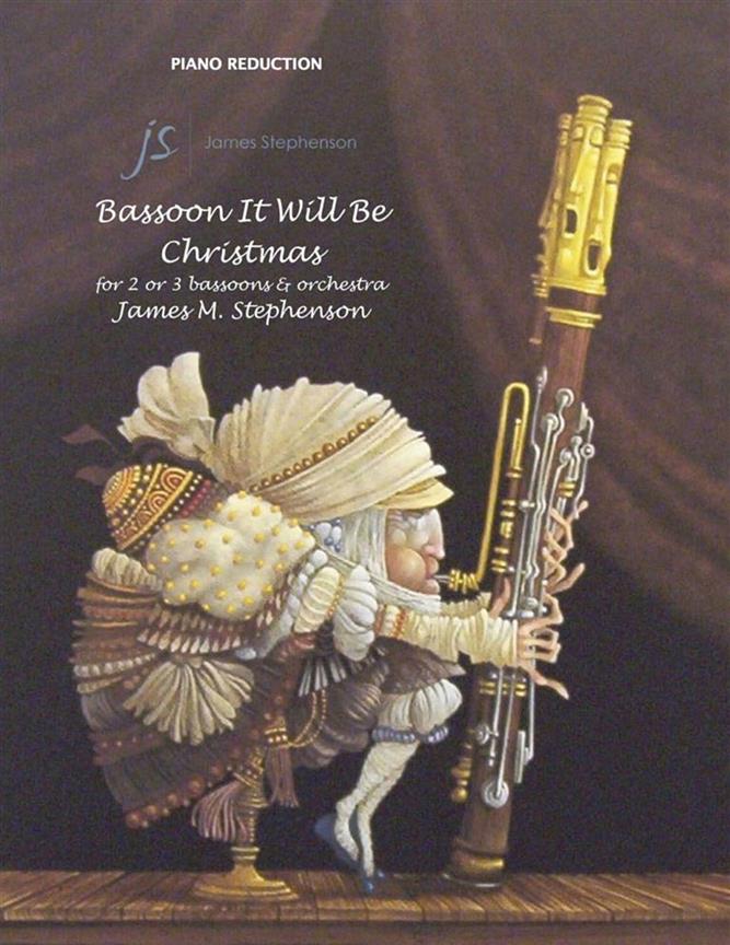 Bassoon It Will Be Christmas : Two/Three Bassoons and Wind Ensemble - Piano Reduction