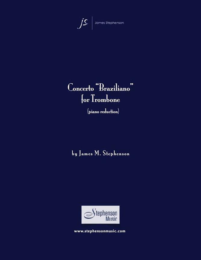 Concerto Braziliano : Trombone and Wind Ensemble - Piano Reduction