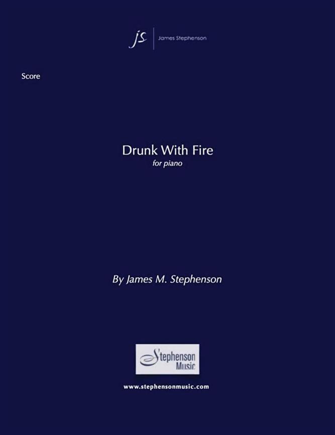 Drunk With Fire : Solo Piano