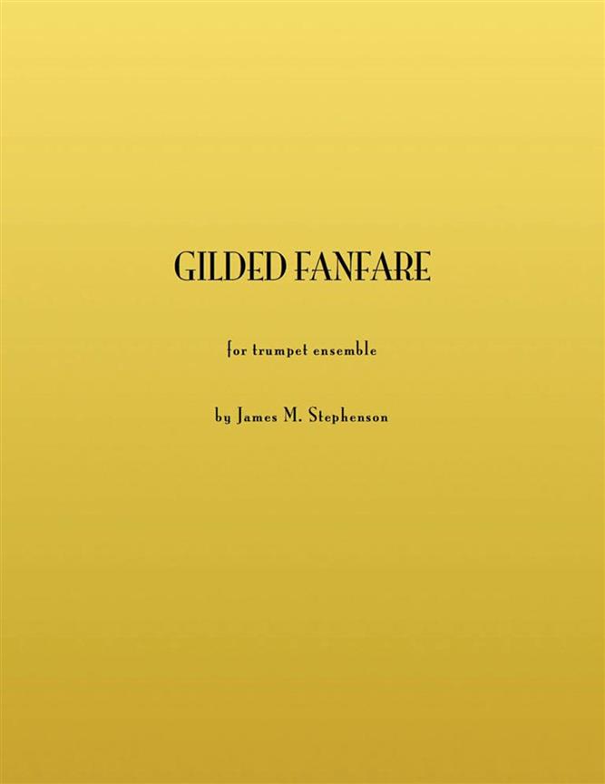 Gilded Fanfare : Trumpet Ensemble