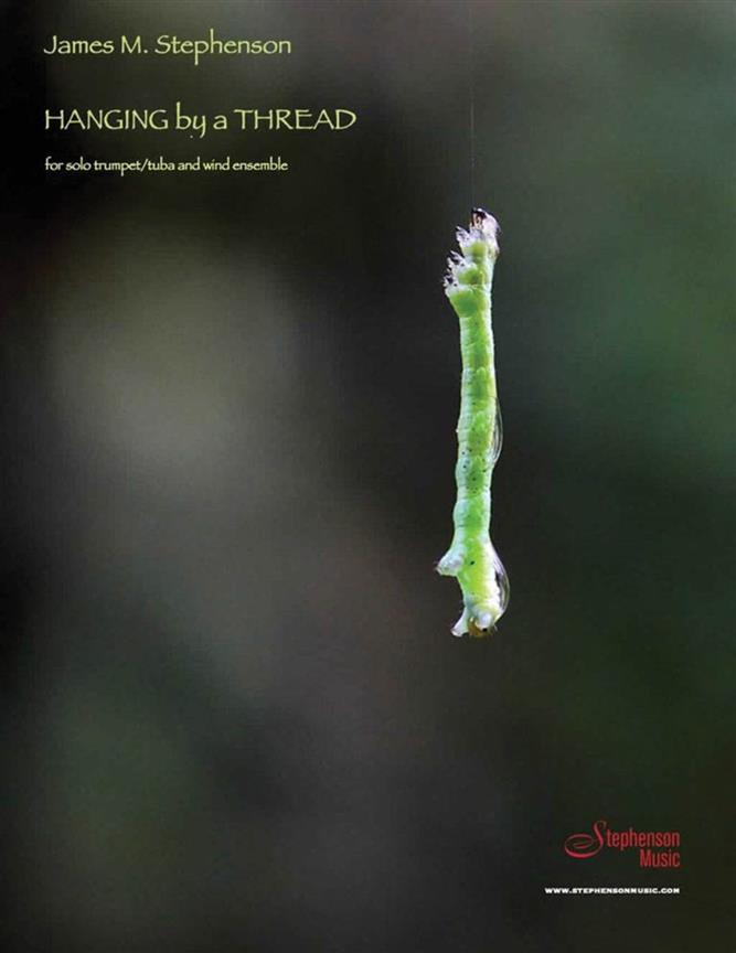 Hanging By A Thread : Trumpet, Tuba and Wind Ensemble - Set