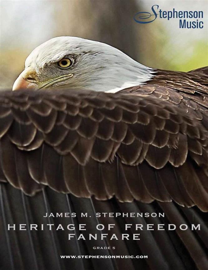 Heritage Of Freedom Fanfare : Wind Ensemble or Concert Band - Set
