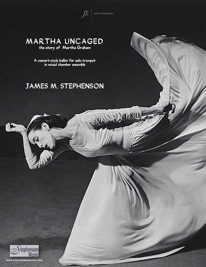 Martha Uncaged - The Story of Martha Graham : Trumpet and Chamber Ensemble - Set