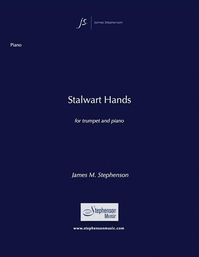 Stalwart Hands : Trumpet and Piano