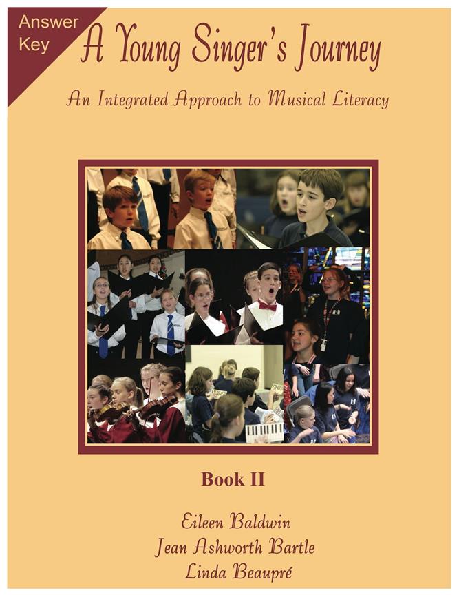 A Young Singer's Journey - Book 2 Answer Key : An Integrated Approach to Musical Literacy
