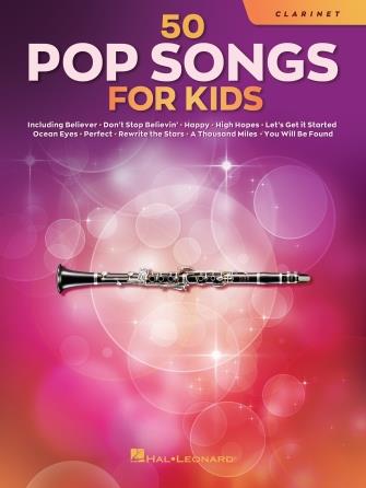 50 Pop Songs for Kids : for Clarinet