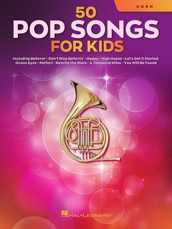 50 Pop Songs for Kids : for Horn