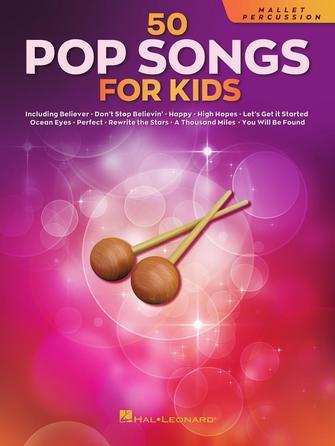 50 Pop Songs for Kids : for Mallet Percussion